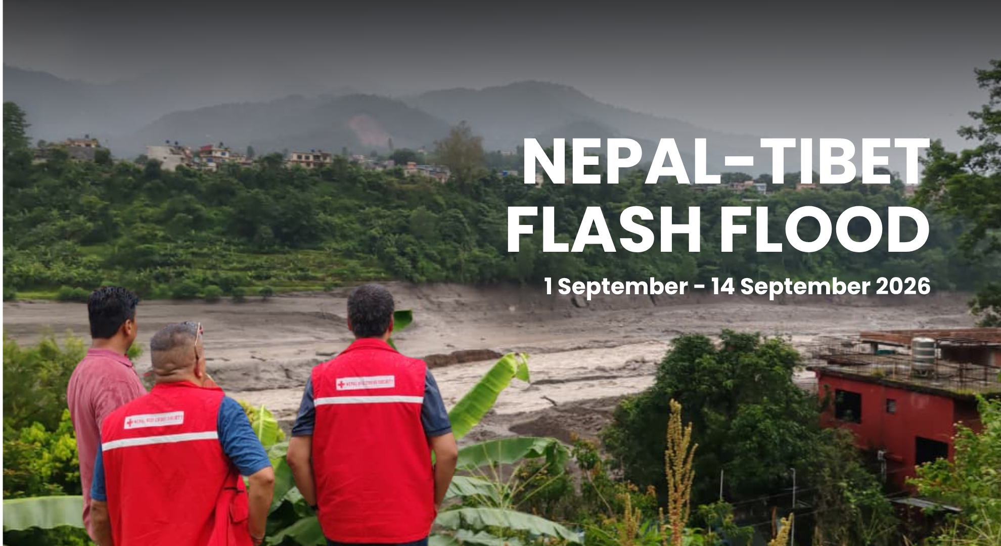 Nepal-Tibet Flash Flood – Rahmatan Lil Alamin Foundation